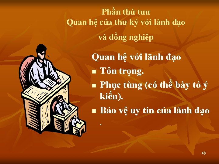 Phần thứ tuư Quan hệ của thư ký với lãnh đạo và đồng nghiệp