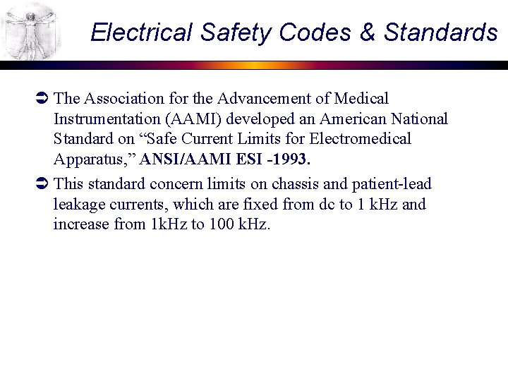 Electrical Safety Codes & Standards Ü The Association for the Advancement of Medical Instrumentation