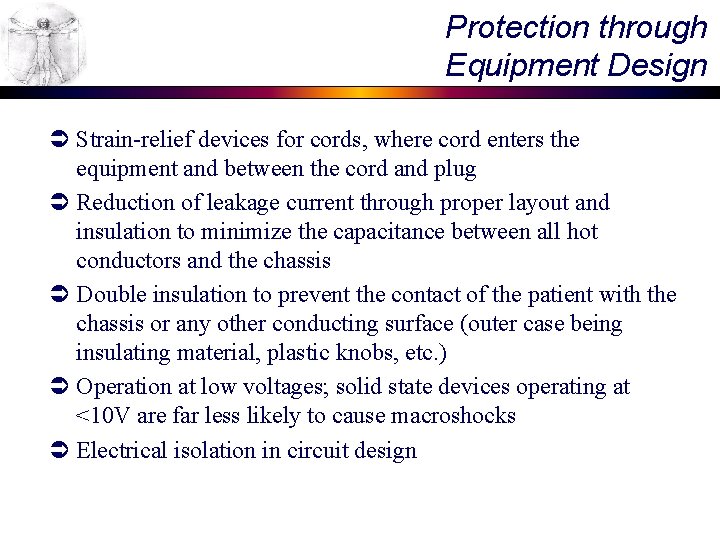 Protection through Equipment Design Ü Strain-relief devices for cords, where cord enters the equipment