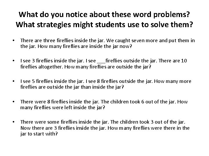 What do you notice about these word problems? What strategies might students use to