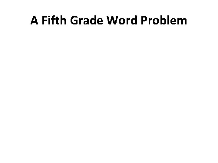 A Fifth Grade Word Problem 