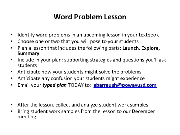 Word Problem Lesson • Identify word problems in an upcoming lesson in your textbook