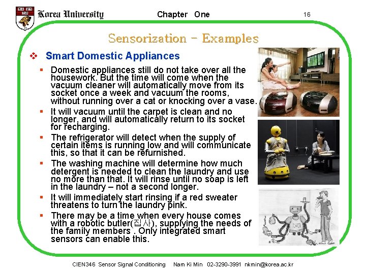 Chapter One Sensorization - Examples v Smart Domestic Appliances § Domestic appliances still do