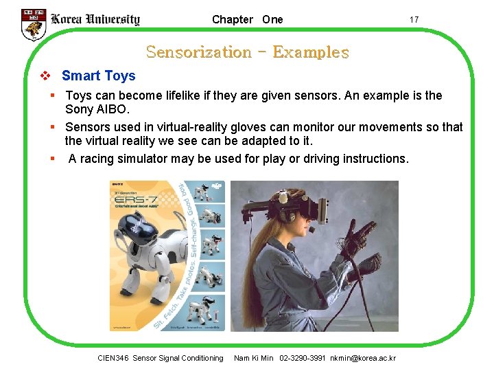 Chapter One 17 Sensorization - Examples v Smart Toys § Toys can become lifelike