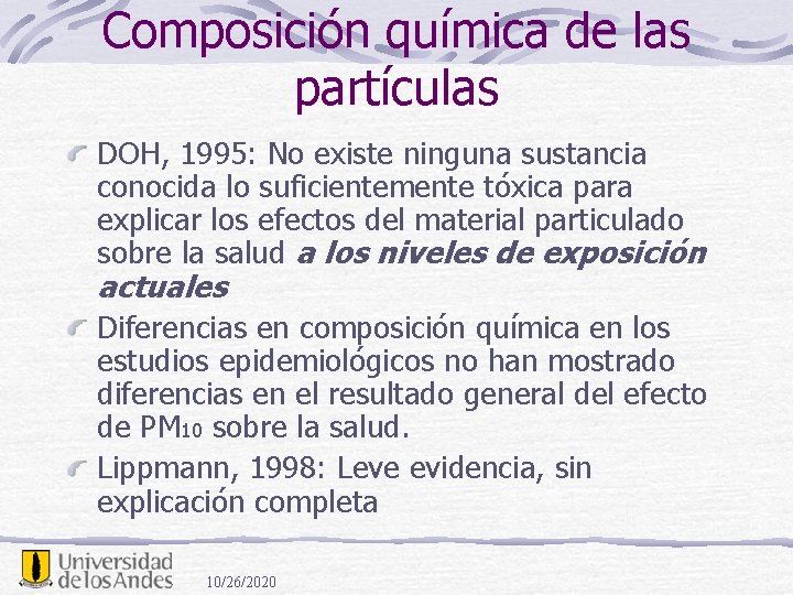 Composición química de las partículas DOH, 1995: No existe ninguna sustancia conocida lo suficientemente