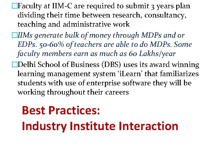 �Faculty at IIM-C are required to submit 3 years plan dividing their time between