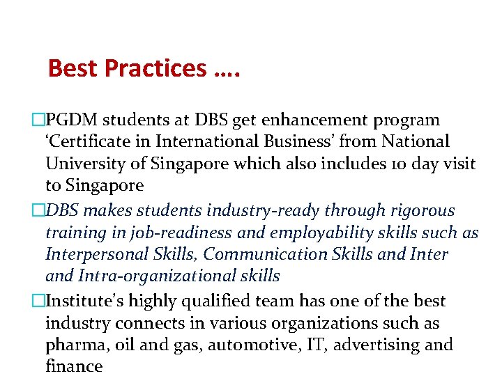 Best Practices …. �PGDM students at DBS get enhancement program ‘Certificate in International Business’