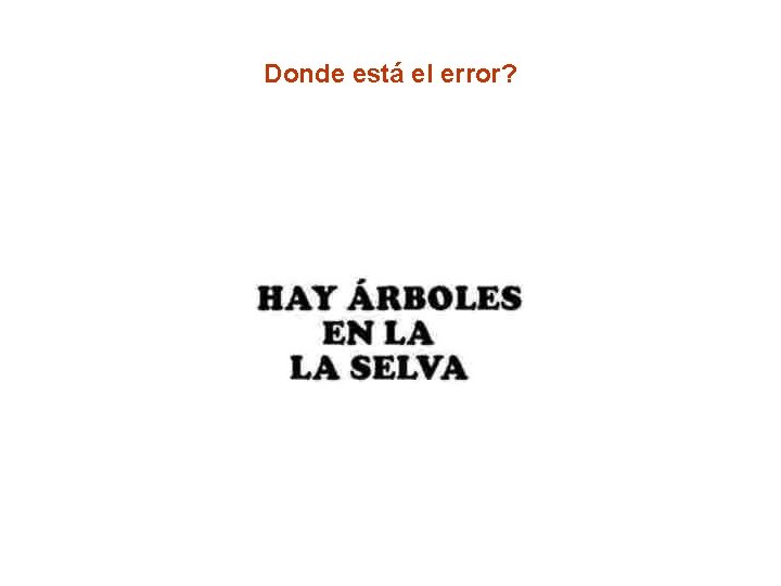 Donde está el error? 