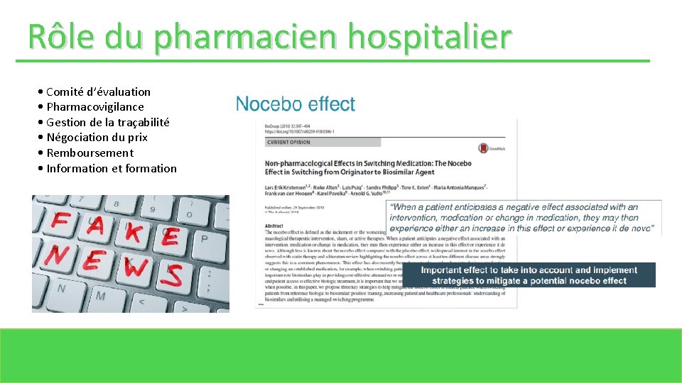 Rôle du pharmacien hospitalier • Comité d’évaluation • Pharmacovigilance • Gestion de la traçabilité