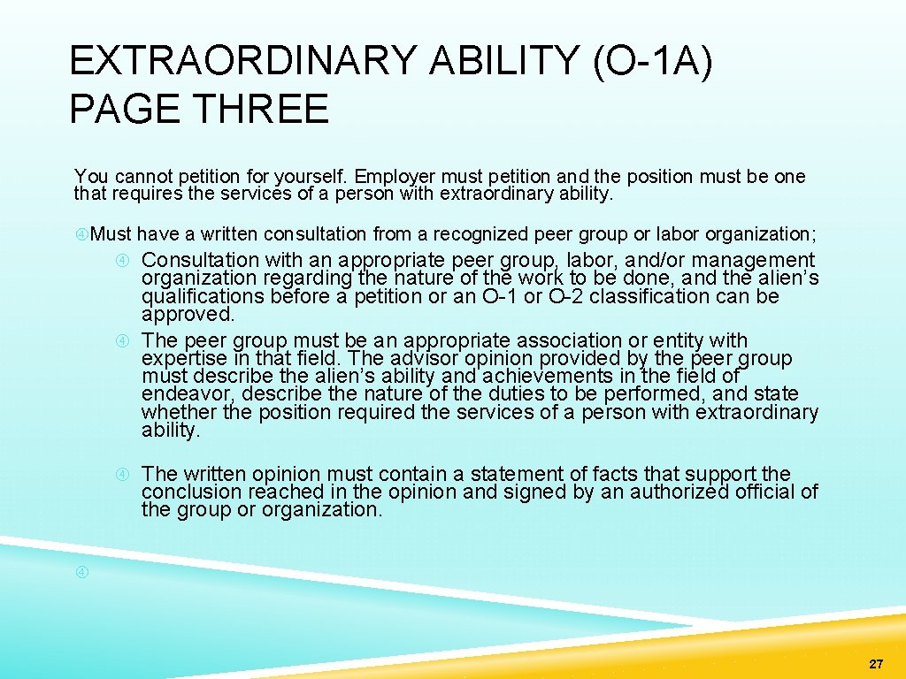 EXTRAORDINARY ABILITY (O-1 A) PAGE THREE You cannot petition for yourself. Employer must petition