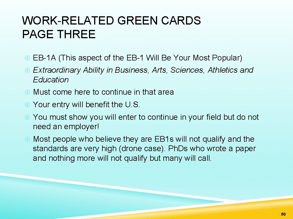 WORK-RELATED GREEN CARDS PAGE THREE EB-1 A (This aspect of the EB-1 Will Be