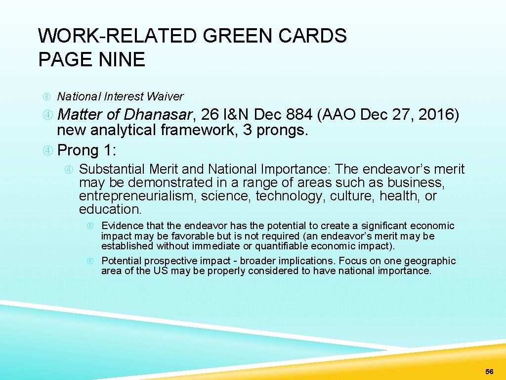 WORK-RELATED GREEN CARDS PAGE NINE National Interest Waiver Matter of Dhanasar, 26 I&N Dec