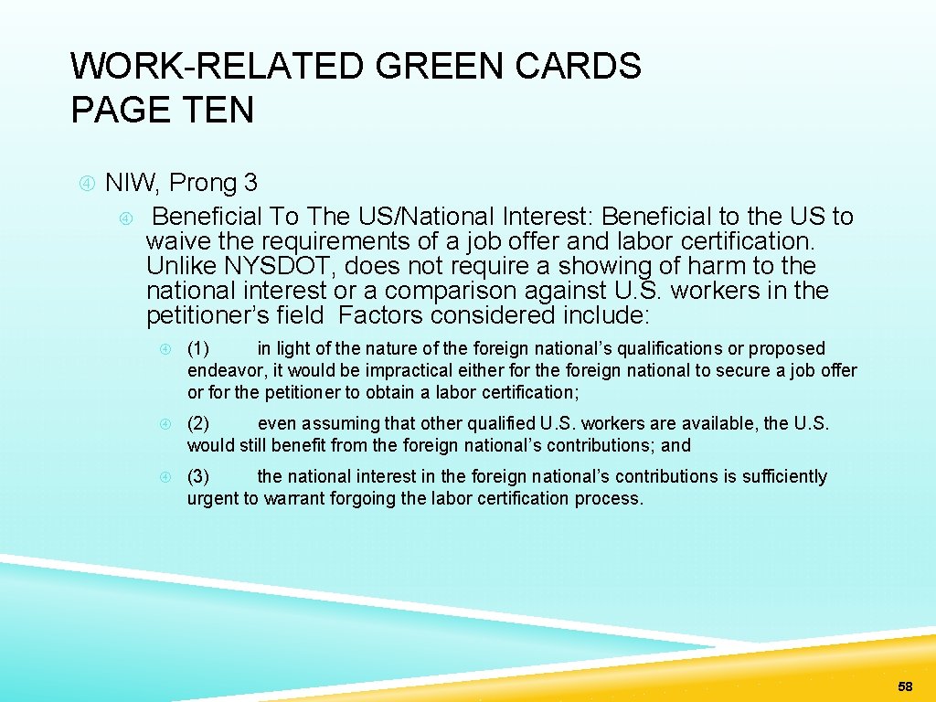 WORK-RELATED GREEN CARDS PAGE TEN NIW, Prong 3 Beneficial To The US/National Interest: Beneficial