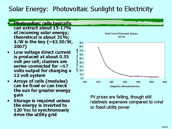Solar Energy: Photovoltaic Sunlight to Electricity • • Photovoltaic cells typically can extract about Solar Energy: Photovoltaic Sunlight to Electricity • • Photovoltaic cells typically can extract about