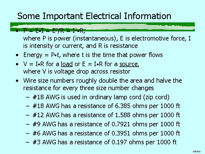 Some Important Electrical Information • P = E • I = E 2/R = Some Important Electrical Information • P = E • I = E 2/R =