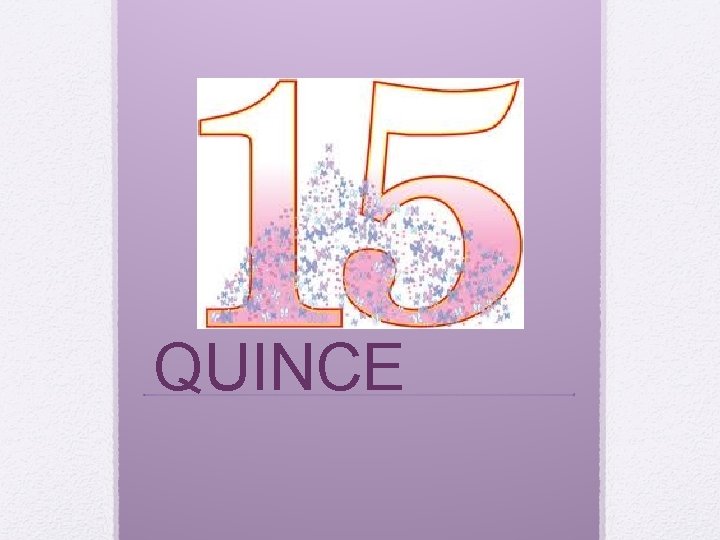 QUINCE 