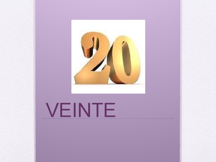 VEINTE 