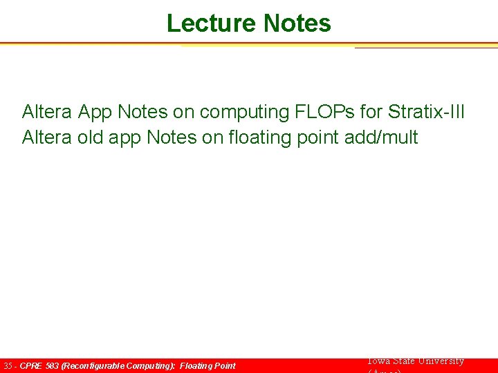 Lecture Notes Altera App Notes on computing FLOPs for Stratix-III Altera old app Notes