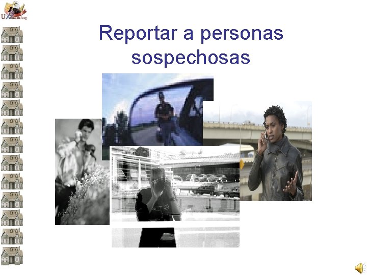 Reportar a personas sospechosas 