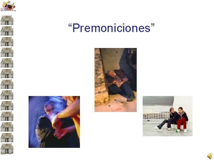 “Premoniciones” 