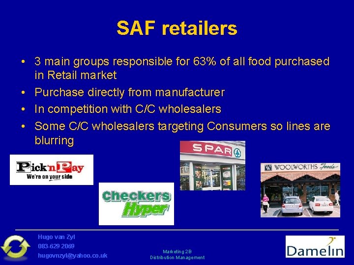 SAF retailers • 3 main groups responsible for 63% of all food purchased in