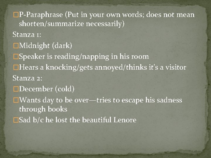 �P-Paraphrase (Put in your own words; does not mean shorten/summarize necessarily) Stanza 1: �Midnight