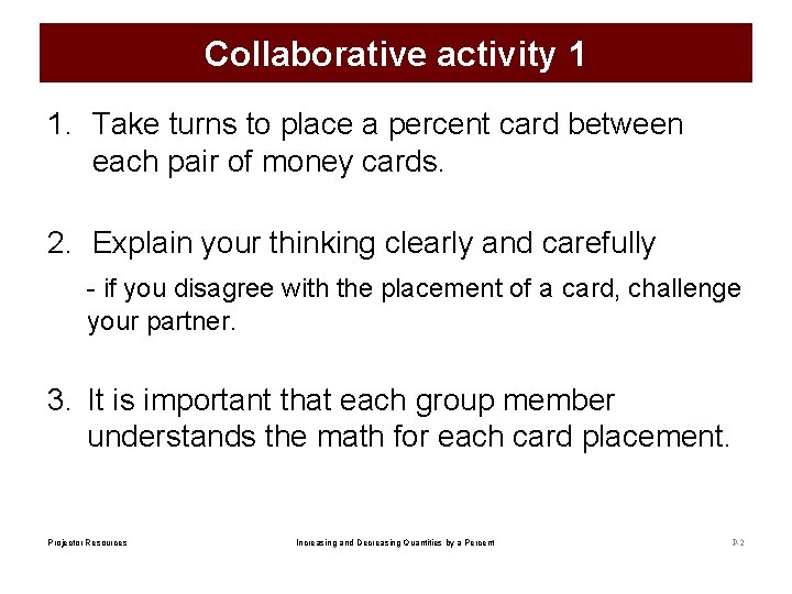Collaborative activity 1 1. Take turns to place a percent card between each pair