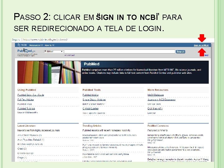 PASSO 2: CLICAR EM “SIGN IN TO NCBI” PARA SER REDIRECIONADO A TELA DE