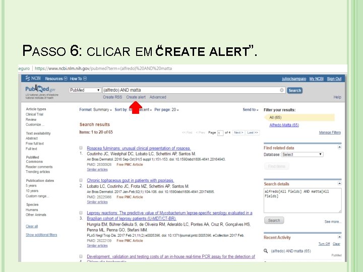 PASSO 6: CLICAR EM “CREATE ALERT”. 