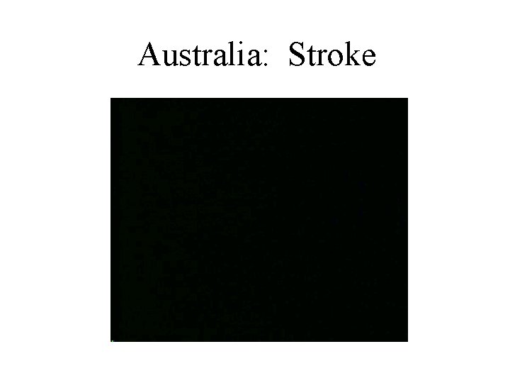 Australia: Stroke 