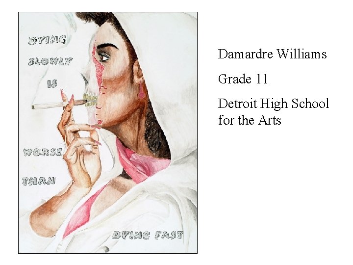 Damardre Williams Grade 11 Detroit High School for the Arts 