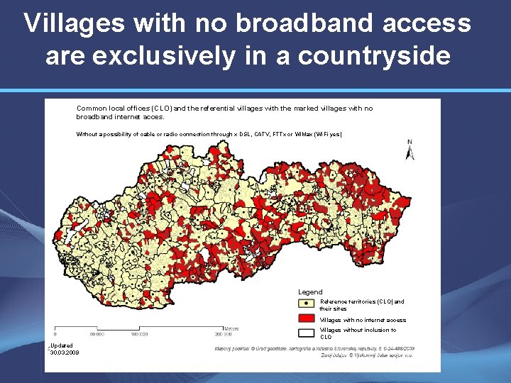 Villages with no broadband access are exclusively in a countryside Common local offices (CLO)