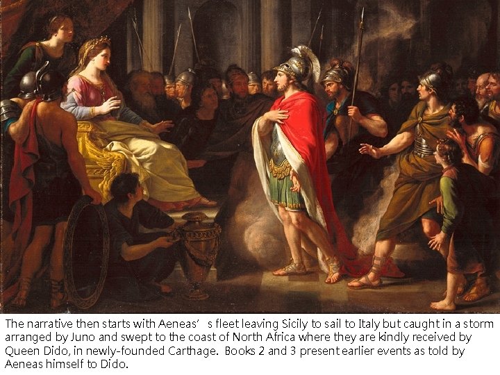 The narrative then starts with Aeneas’s fleet leaving Sicily to sail to Italy but