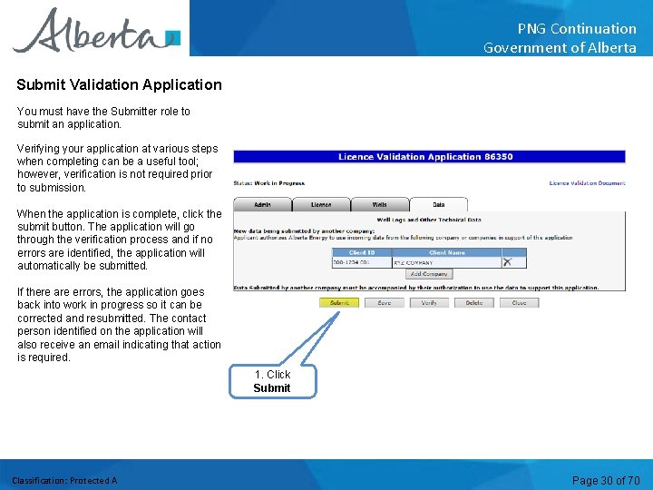 PNG Continuation Government of Alberta Submit Validation Application You must have the Submitter role