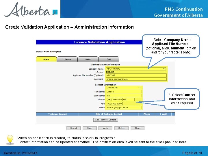 PNG Continuation Government of Alberta Create Validation Application – Administration Information 1. Select Company