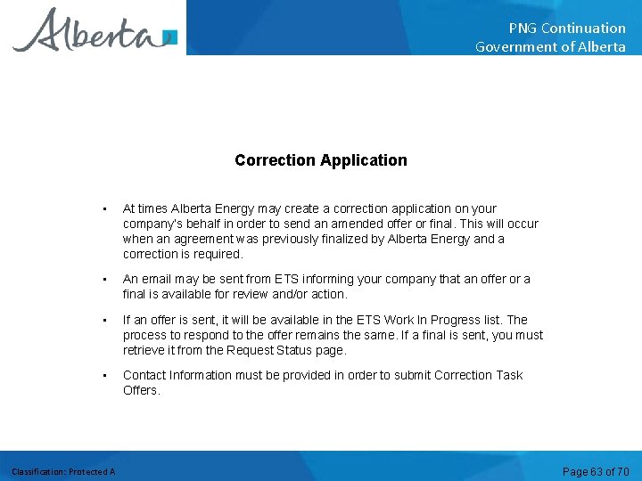 PNG Continuation Government of Alberta Correction Application • At times Alberta Energy may create