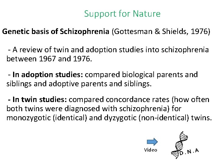 Support for Nature Genetic basis of Schizophrenia (Gottesman & Shields, 1976) - A review