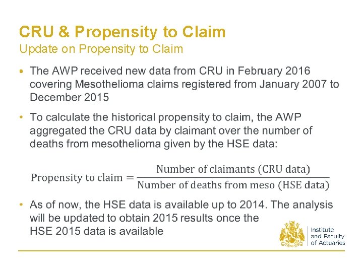 CRU & Propensity to Claim Update on Propensity to Claim • 