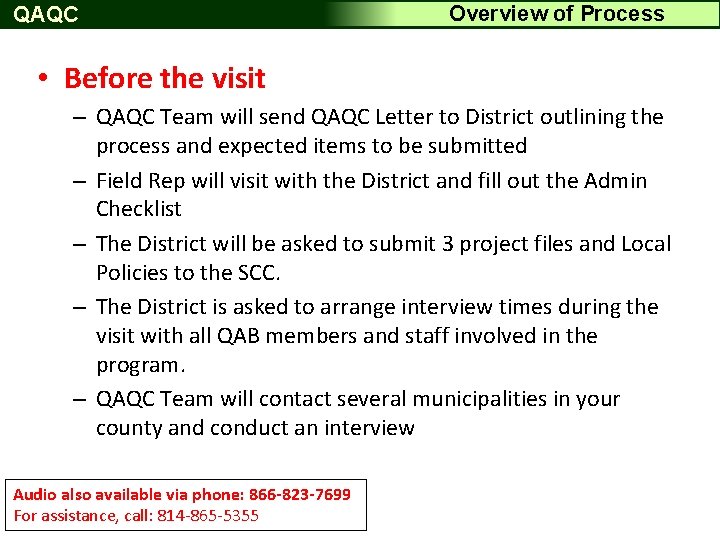 QAQC Overview of Process • Before the visit – QAQC Team will send QAQC