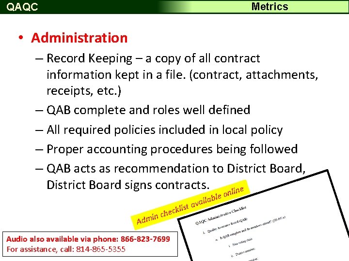 Metrics QAQC • Administration – Record Keeping – a copy of all contract information