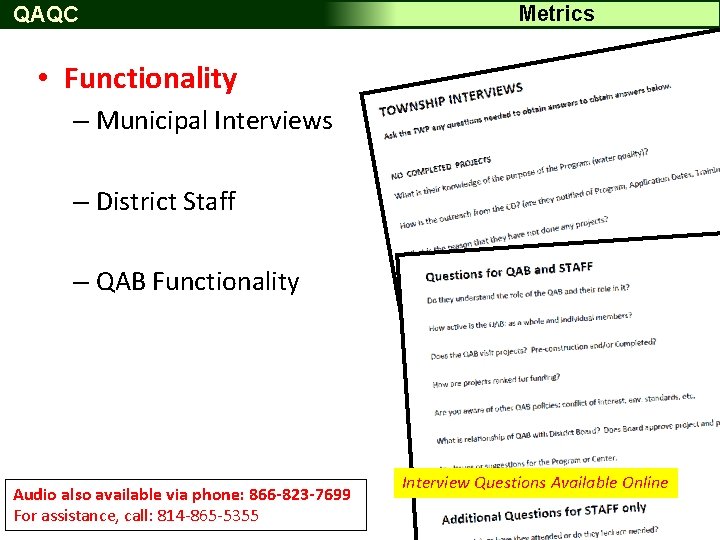 QAQC Metrics • Functionality – Municipal Interviews – District Staff – QAB Functionality Audio