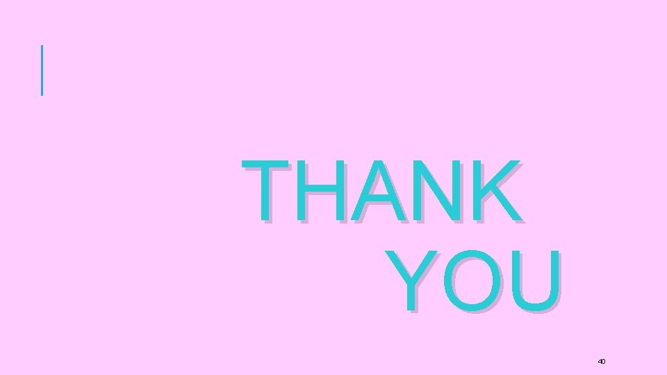 THANK YOU 40 