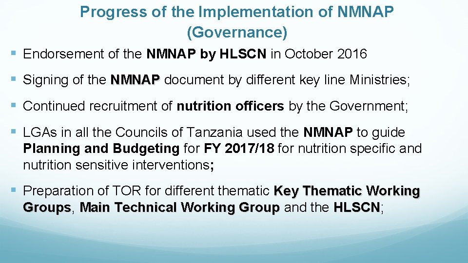 Progress of the Implementation of NMNAP (Governance) § Endorsement of the NMNAP by HLSCN