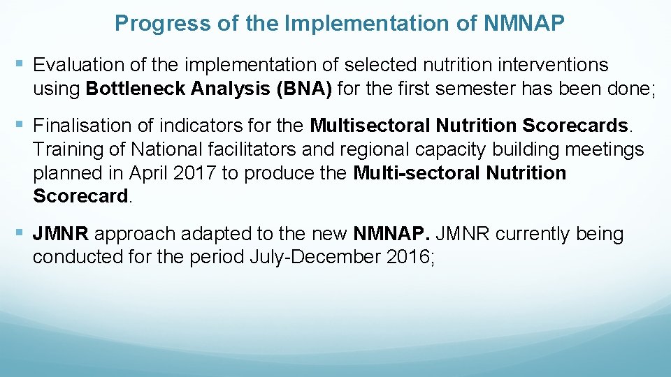 Progress of the Implementation of NMNAP § Evaluation of the implementation of selected nutrition