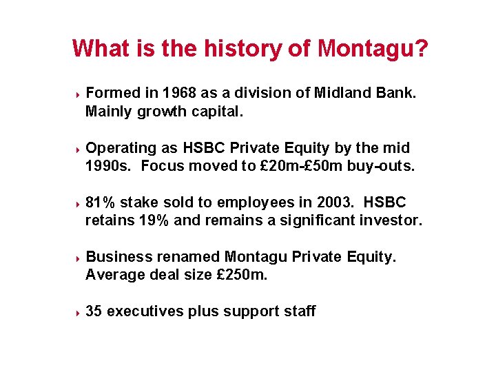 What is the history of Montagu? 4 4 4 Formed in 1968 as a