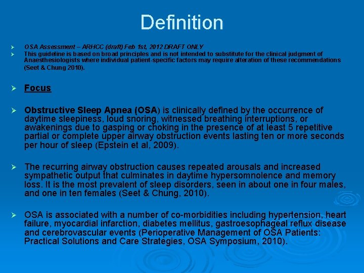 Definition Ø Ø OSA Assessment – ARHCC (draft) Feb 1 st, 2012 DRAFT ONLY