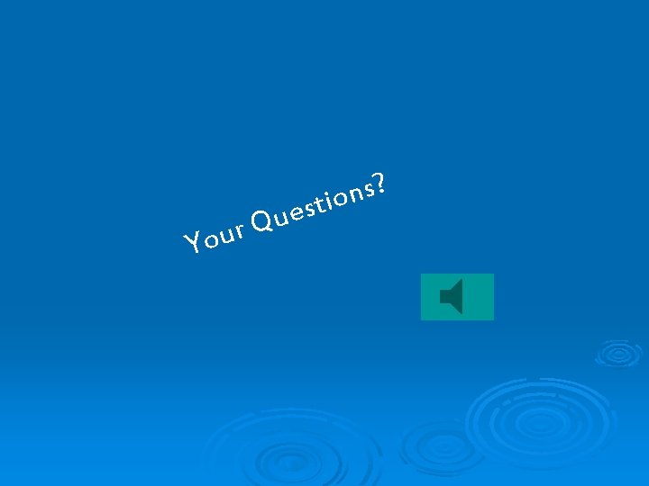 u Q r You ? s n o esti 