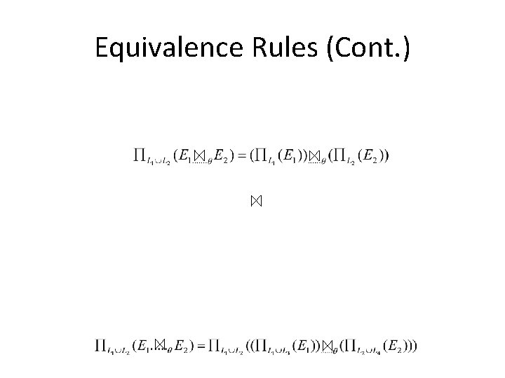 Equivalence Rules (Cont. ) 