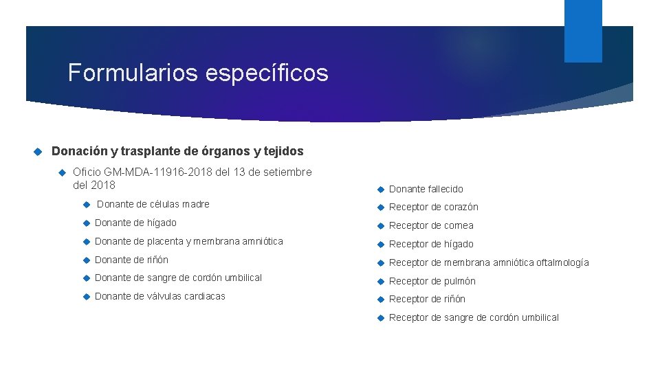 Formularios específicos Donación y trasplante de órganos y tejidos Oficio GM-MDA-11916 -2018 del 13