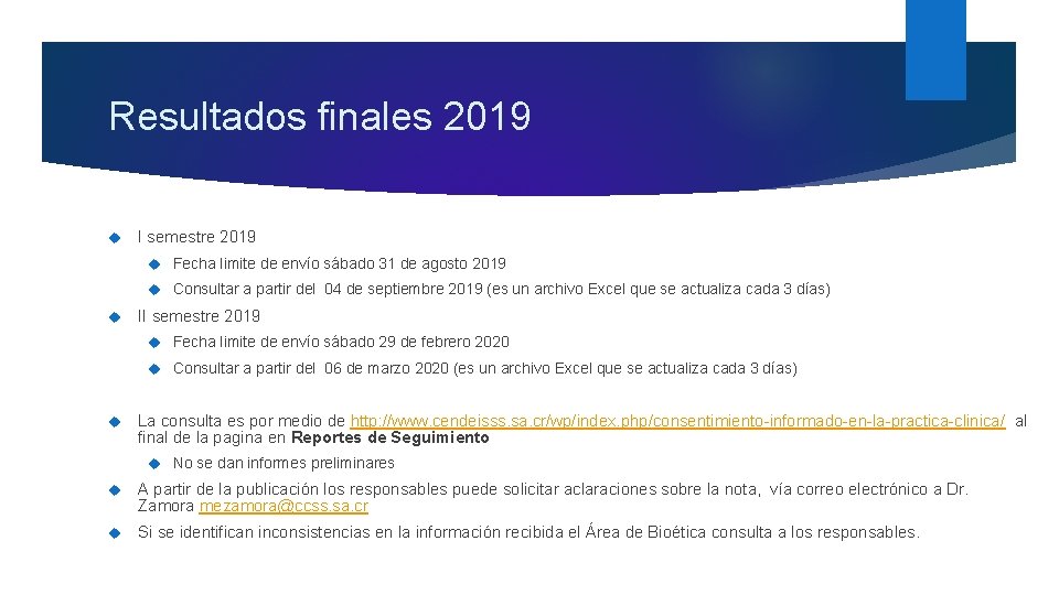 Resultados finales 2019 I semestre 2019 Fecha limite de envío sábado 31 de agosto